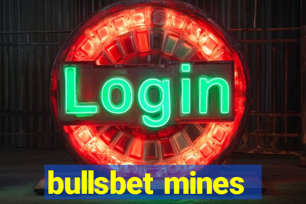 bullsbet mines